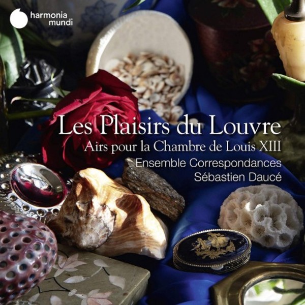 Les Plaisirs du Louvre: Airs de cour for Louis XIII | Harmonia Mundi HMM905320