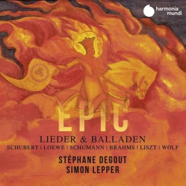 Epic: Lieder & Ballades by Schubert, Loewe, Schumann, Brahms, Liszt & Wolf | Harmonia Mundi HMM902367