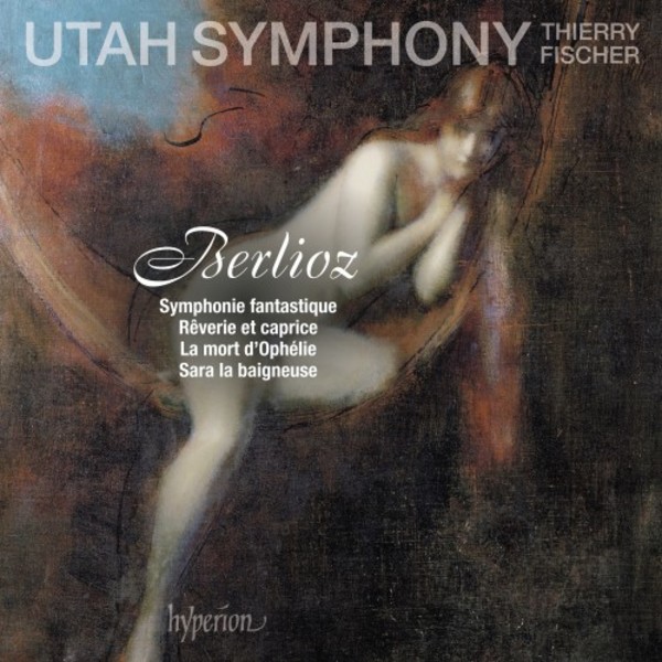 Berlioz - Symphonie fantastique, La Mort dOphelie, etc.