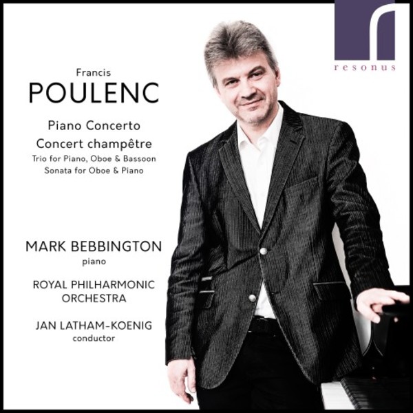 Poulenc - Piano Concerto, Concert champetre, etc.