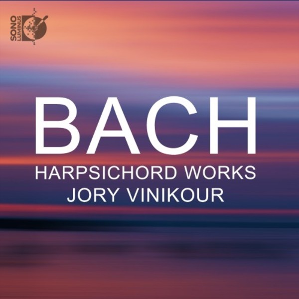 JS Bach - Harpsichord Works | Sono Luminus DSL92239