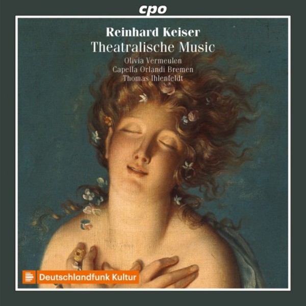 Keiser - Theatralische Music and other Cantatas & Arias | CPO 5550602