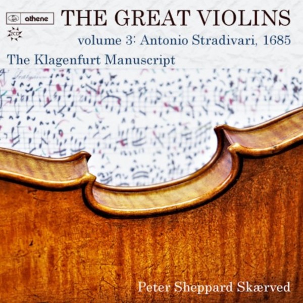 The Great Violins Vol.3: Antonio Stradivari, 1647 - The Klagenfurt Manuscript