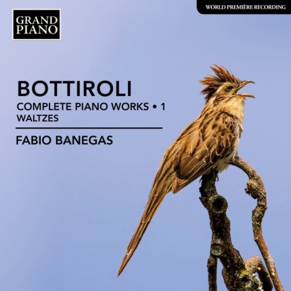Bottiroli - Complete Piano Works Vol.1: Waltzes | Grand Piano GP833