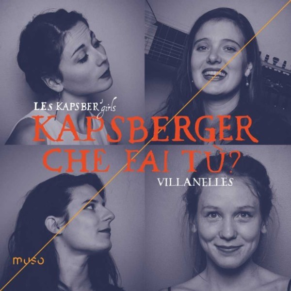 Kapsberger - Che fai tu: Villanelles