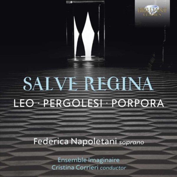 Leo, Pergolesi, Porpora - Salve Regina | Brilliant Classics 96092
