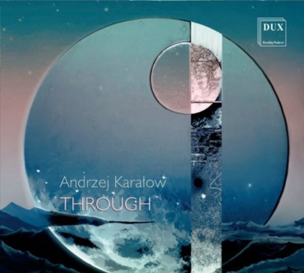 Karalow - Through | Dux DUX1584