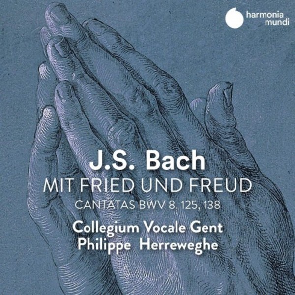 JS Bach - Mit Fried und Freud: Cantatas BWV 8, 125 & 138