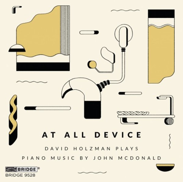 J McDonald - At All Device: Piano Music | Bridge BRIDGE9528