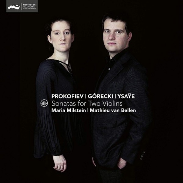 Prokofiev, Gorecki & Ysaye - Sonatas for Two Violins | Challenge Classics CC72807