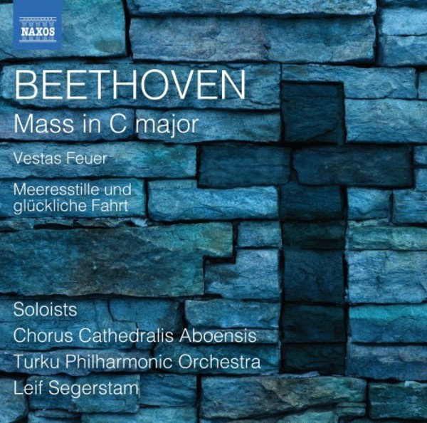Beethoven - Mass in C major, Vestas Feuer, Meeresstille und gluckliche Fahrt | Naxos 8574017