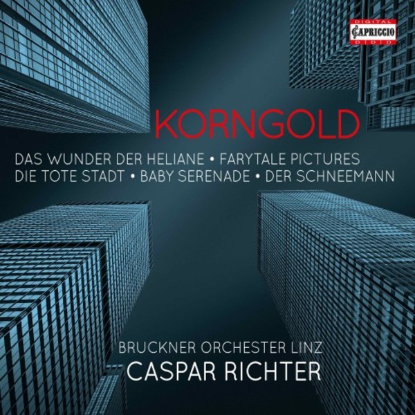 Korngold - Orchestral, Operatic and Vocal Music