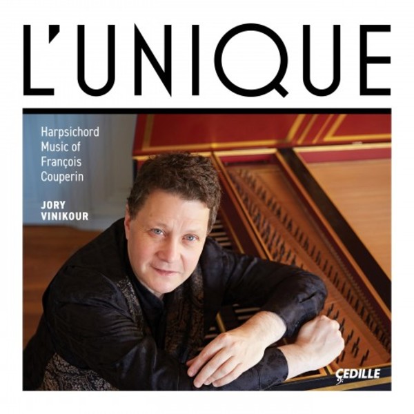 F Couperin - LUnique: Harpsichord Music | Cedille Records CDR90000194