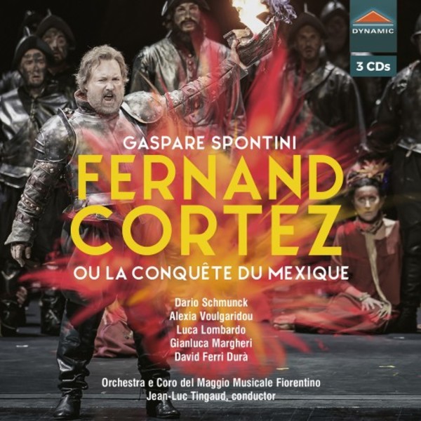 Spontini - Fernand Cortez ou La Conquete du Mexique