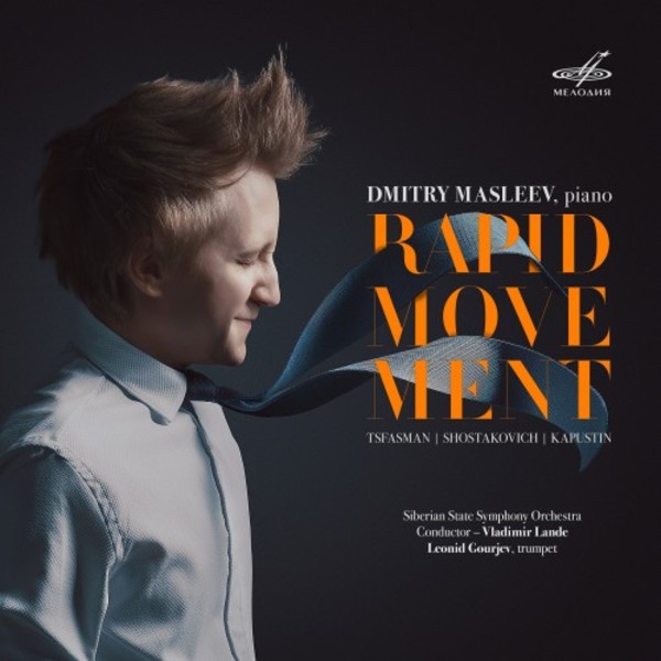 Rapid Movement: Piano Concertos by Tsfasman, Shostakovich & Kapustin | Melodiya MELCD1002624