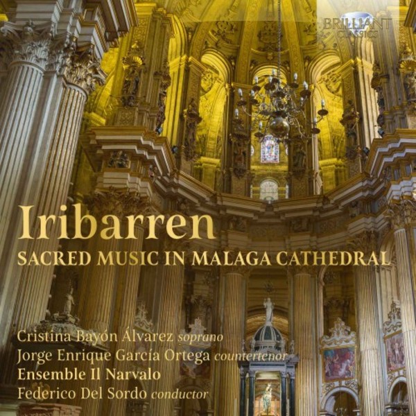 Iribarren - Sacred Music in Malaga Cathedral | Brilliant Classics 95859