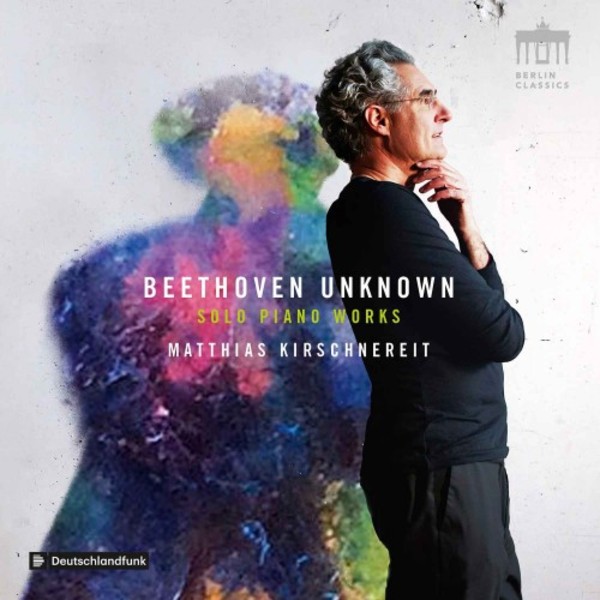 Beethoven Unknown - Solo Piano Works | Berlin Classics 0301409BC