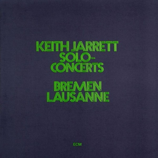 Keith Jarrett: Solo Concerts - Bremen, Lausanne | ECM 8277472