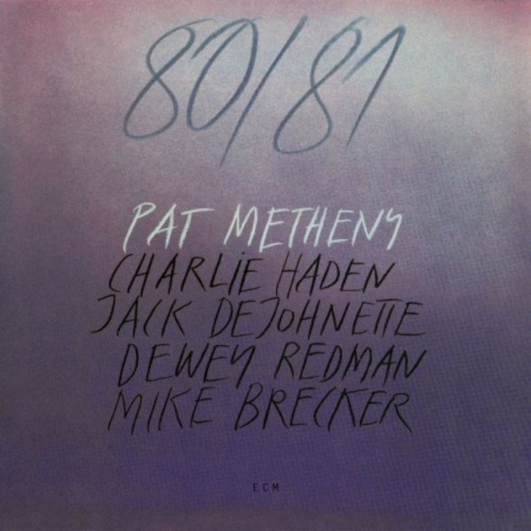 Paty Metheny - 80-81 | ECM 8431692