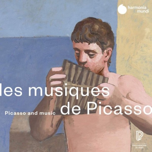 Les Musiques de Picasso (Picasso and Music) | Harmonia Mundi HMX290898081