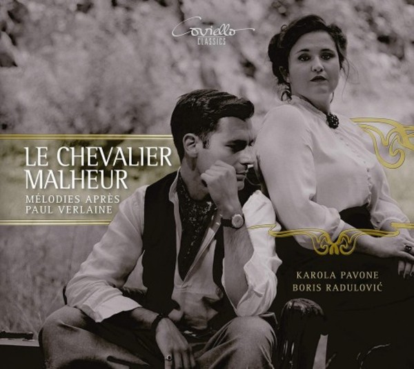 Le Chevalier malheur: Songs after Paul Verlaine | Coviello Classics COV92004