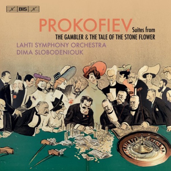 Prokofiev - Suites from The Gambler & The Stone Flower | BIS BIS2301