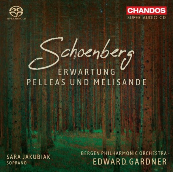 Schoenberg - Erwartung, Pelleas und Melisande | Chandos CHSA5198