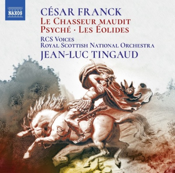 Franck - Psyche, Les Eolides, Le Chasseur maudit