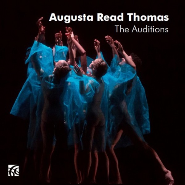 Augusta Read Thomas - The Auditions
