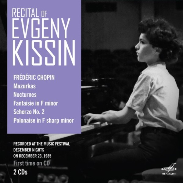 Evgeny Kissin - Chopin Recital | Melodiya MELCD1002631