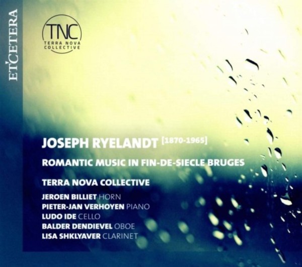 Ryelandt - Romantic Music in fin-de-siecle Bruges | Etcetera KTC1655