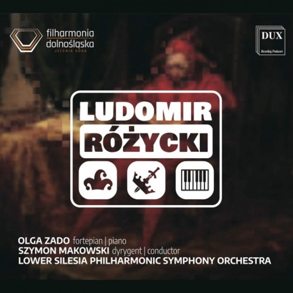 Rozycki - Piano Concerto, Stanczyk, Boleslaw Smialy | Dux DUX1591
