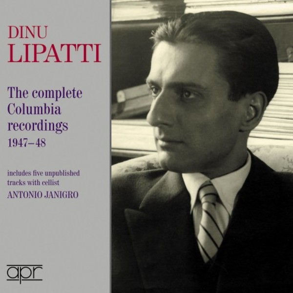 Dinu Lipatti: The Complete Columbia Recordings 1947-48 | APR APR6032
