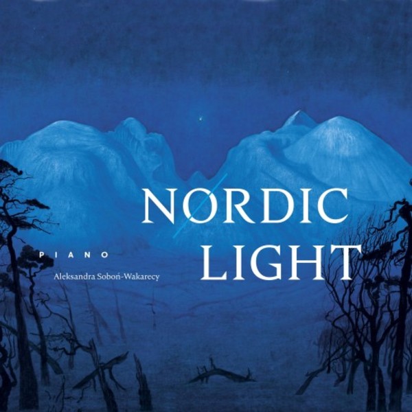 Nordic Light: Norwegian Piano Music from the 19th and 20th Centuries