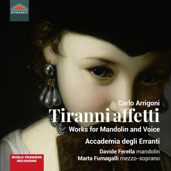 Arrigoni - Tiranni affetti: Works for Mandolin and Voice | Dynamic CDS7878