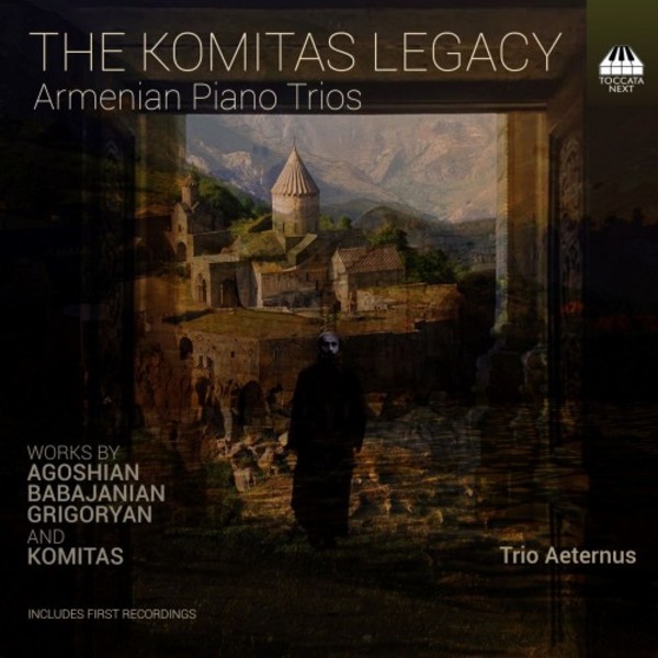 The Komitas Legacy: Armenian Piano Trios | Toccata Next TOCN0006