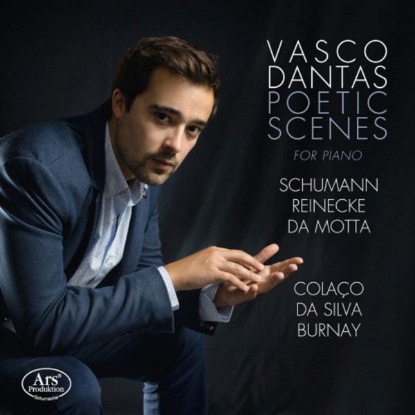 Poetic Scenes for Piano: Schumann, Reinecke, da Motta, Colaco, da Silva, Burnay