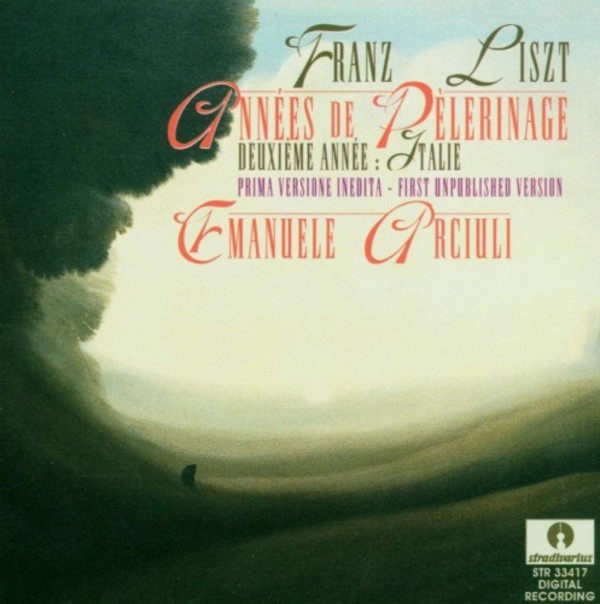 Liszt - Annees de pelerinage: 2nd Year (Italy) | Stradivarius STR33417