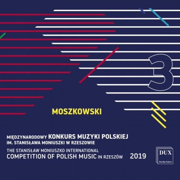Stanislaw Moniuszko International Polish Music Competition Vol.3: Moszkowski
