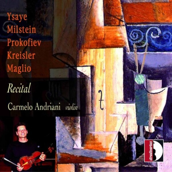 Violin Recital: Ysaye, Milstein, Prokofiev, Kreisler, Maglio | Stradivarius STR33782