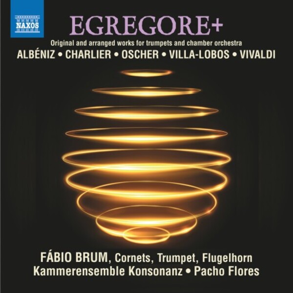 EGREGORE+: Works for Trumpets and Chamber Orchestra | Naxos 8574204