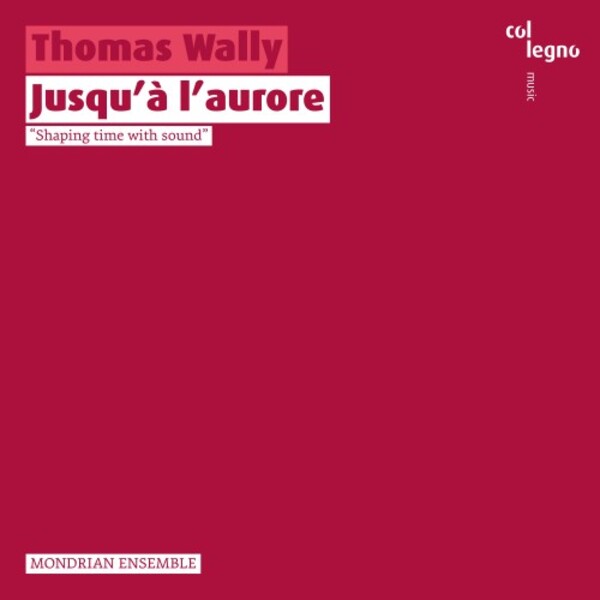 Wally - Jusqua laurore | Col Legno COL20448