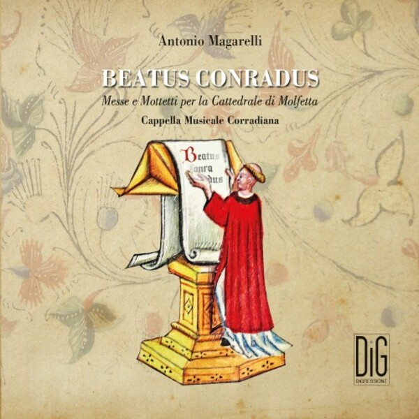 Magarelli - Beatus Conradus: Masses & Motets for Molfetta Cathedral | Digressione Music DIGR99