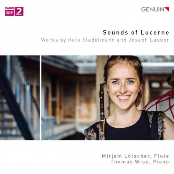 Sounds of Lucerne: Works by Stadelmann and Lauber | Genuin GEN20717