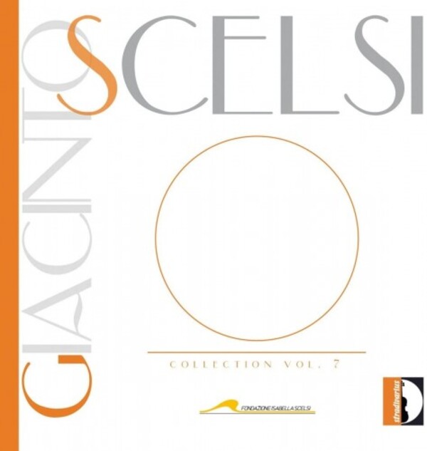 Giacinto Scelsi Collection Vol.7