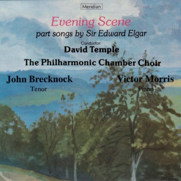 Elgar - Evening Scene: Part Songs