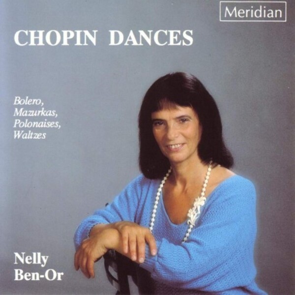 Chopin - Dances (Bolero, Mazurkas, Polonaises, Waltzes) | Meridian CDE84186