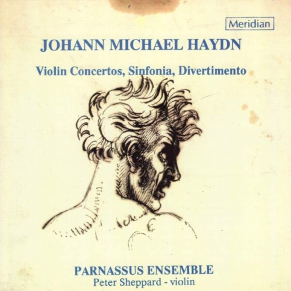 M Haydn - Violin Concertos, Sinfonia, Divertimento | Meridian CDE84243