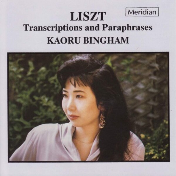 Liszt - Transcriptions and Paraphrases | Meridian CDE84249