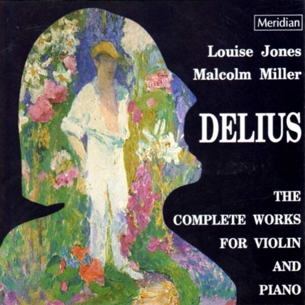 Delius - Complete Works for Violin and Piano | Meridian CDE842989